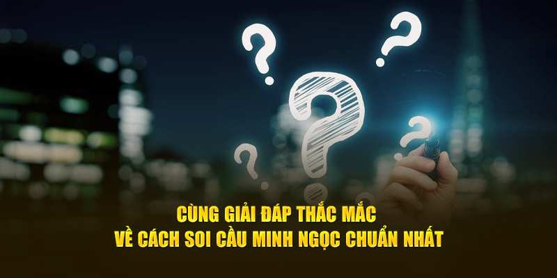 Khái niệm soi cầu cụ thể là gì